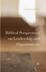 Image for Biblical Perspectives on Leadership and Organizations