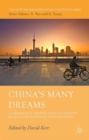 Image for China&#39;s many dreams  : comparative perspectives on China&#39;s search for national rejuvenation