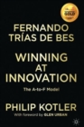 Image for Winning at innovation  : the A-to-F model