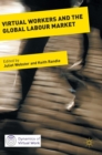 Image for Virtual workers and the global labour market