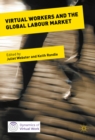 Image for Virtual Workers and the Global Labour Market