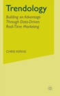 Image for Trendology  : building an advantage through data-driven real-time marketing
