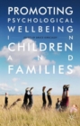Image for Promoting Psychological Wellbeing in Children and Families
