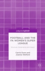Image for Football and the FA Women&#39;s Super League: structure, governance and impact