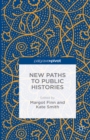Image for New paths to public histories
