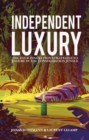 Image for Independent luxury: the four innovation strategies to endure in the consolidation jungle