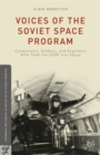Image for Voices of the Soviet space program  : cosmonauts, soldiers, and engineers who took the USSR into space