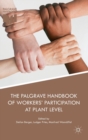 Image for The Palgrave handbook of workers&#39; participation at plant level