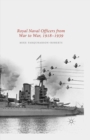 Image for Royal Naval Officers from War to War, 1918-1939