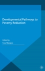 Image for Developmental pathways to poverty reduction