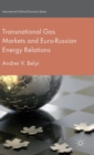 Image for Transnational gas markets and Euro-Russian energy relations