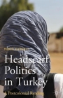 Image for Headscarf politics in Turkey  : a postcolonial reading
