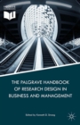 Image for The Palgrave handbook of research design in business and management