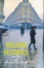 Image for Walking histories, 1800-1914