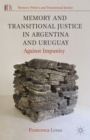 Image for Memory and transitional justice in Argentina and Uruguay  : against impunity
