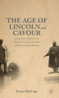 Image for The Age of Lincoln and Cavour