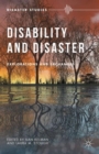 Image for Disability and disaster  : explorations and exchanges