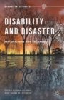 Image for Disability and disaster: explorations and exchanges
