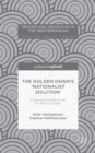 Image for The Golden Dawn’s ‘Nationalist Solution’: Explaining the Rise of the Far Right in Greece