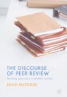 Image for The discourse of peer review: reviewing submissions to academic journals