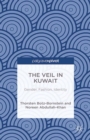 Image for The veil in Kuwait: gender, fashion, identity
