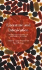 Image for Literature and intoxication  : writing, politics and the experience of excess