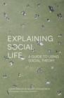Image for Explaining Social Life