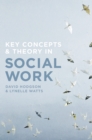 Image for Key concepts and theory in social work