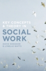 Image for Key concepts and theory in social work
