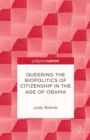 Image for Queering the biopolitics of citizenship in the age of Obama