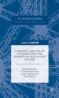 Image for Economic and policy foundations for growth in South East Europe  : remaking the Balkan economy