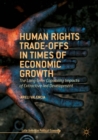 Image for Human rights trade-offs in times of economic growth  : the long-term capability impacts of extractive-led development