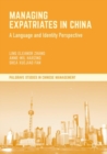 Image for Managing expatriates in China: a language and identity perspective