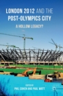 Image for London 2012 and the Post-Olympics City