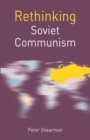 Image for Rethinking Soviet communism