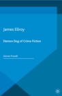 Image for James Ellroy: demon dog of crime fiction
