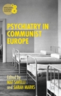 Image for Psychiatry in Communist Europe