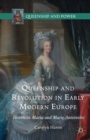 Image for Queenship and Revolution in Early Modern Europe: Henrietta Maria and Marie Antoinette