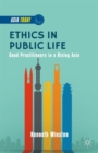 Image for Ethics in public life  : good practitioners in a rising Asia