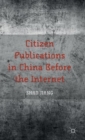 Image for Citizen publications in China before the internet
