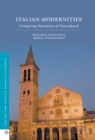 Image for Italian modernities: competing narratives of nationhood