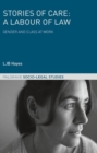 Image for Stories of Care: A Labour of Law : Gender and Class at Work
