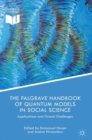 Image for The Palgrave handbook of quantum models in social science: applications and grand challenges