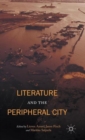 Image for Literature and the Peripheral City