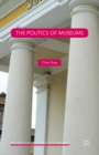 Image for The politics of museums