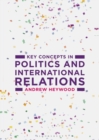Image for Key concepts in politics and international relations