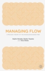 Image for Managing flow  : a process theory of the knowledge-based firm