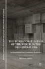 Image for The bureaucratization of the world in the neoliberal era: international and comparative perspective