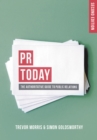 Image for PR today  : the authoritative guide to public relations