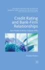 Image for Credit rating and bank-firm relationships: new models to better evaluate SMEs